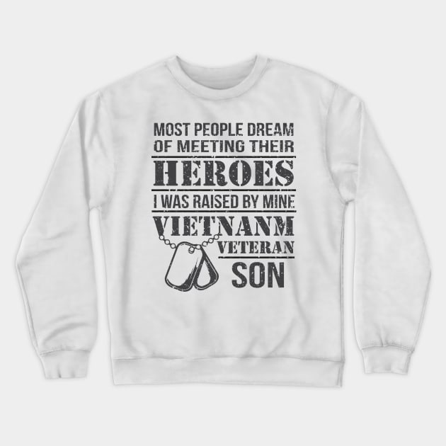 Vietnam Veteran Son - Vietnam Veteran Papa Crewneck Sweatshirt by mrsmitful